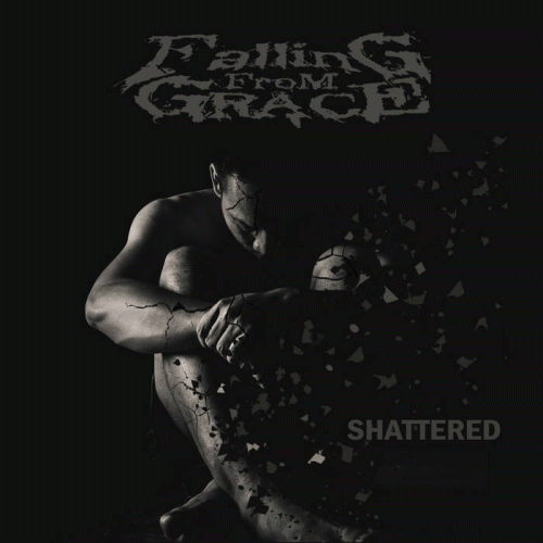 Falling From Grace : Shattered